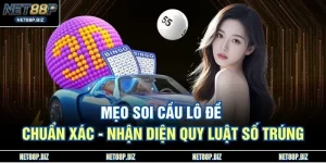 Mẹo Soi Cầu Lô Đề Chuẩn Xác - Nhận Diện Quy Luật Số Trúng